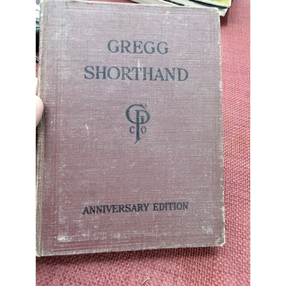 Gregg Shorthand Anniversary Edition by John Robert Gregg Hardback